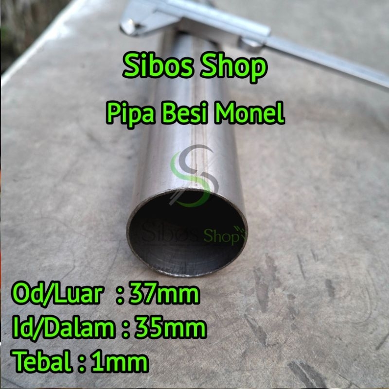 Pipa Besi Monel Od 37mm Id 35mm Tebal 1mm Panjang 20cm sampai 100cm
