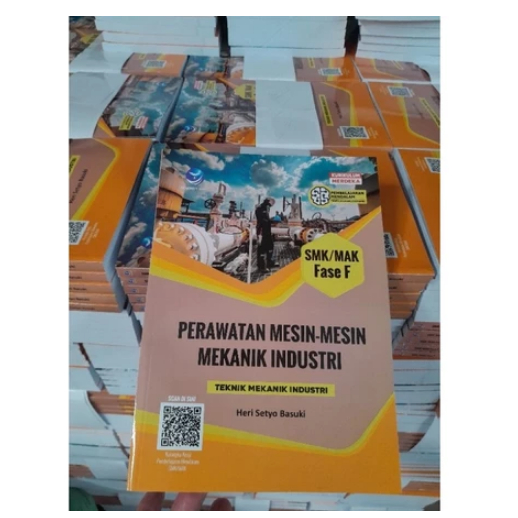 Perawatan Mesin-Mesin Mekanik Industri (Teknik Mekanik Industri) SMK/MAK Fase F