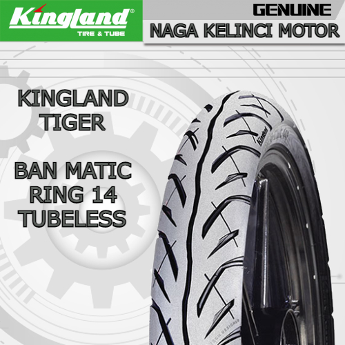 Ban Kingland Matic Tubeless Tiger 70/90-14 // 80/90-14 // 90/90-14 Paket Ban Motor Matic Ring 14 Mio