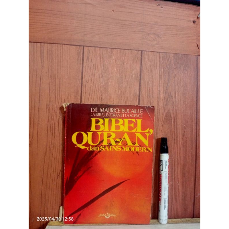 ORIGINAL. Buku Bibel, Qur~an dan Sains Modern