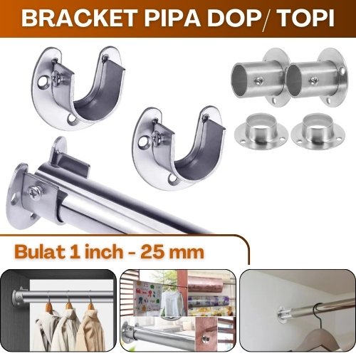Bracket Pipa Bulat Topi besi Sok DOP 1" 25mm Tiang Gorden Lemari Rel Sambungan Konektor 1inch Kuat
