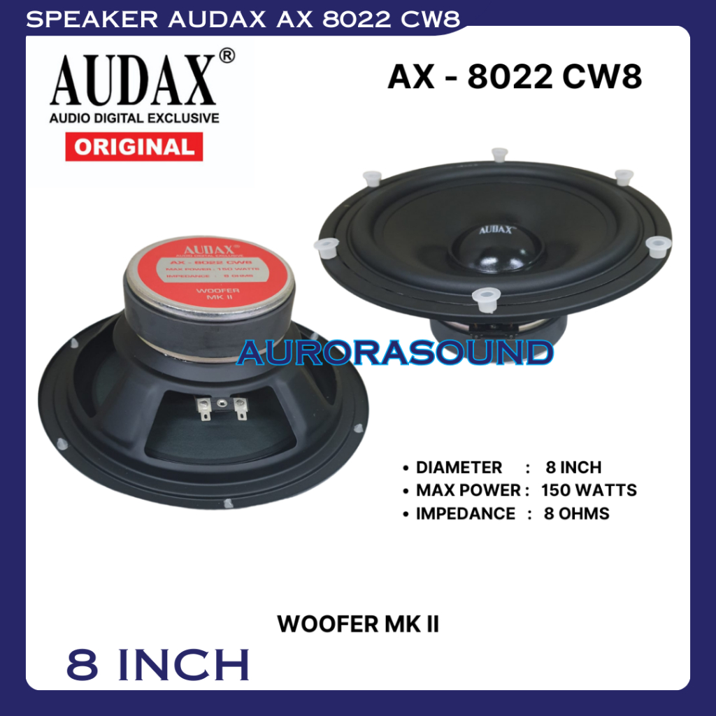 SPEAKER AUDAX AX 8022 CW8 ORIGINAL 150 WATT SPEAKER WOOFER AX8022 AUDAX INDONESIA