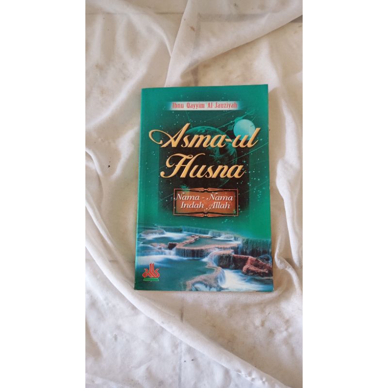 Buku Asmaul Husna Nama-Nama Indah Allah Karya Ibnu Qayyim Al-Jauziyah