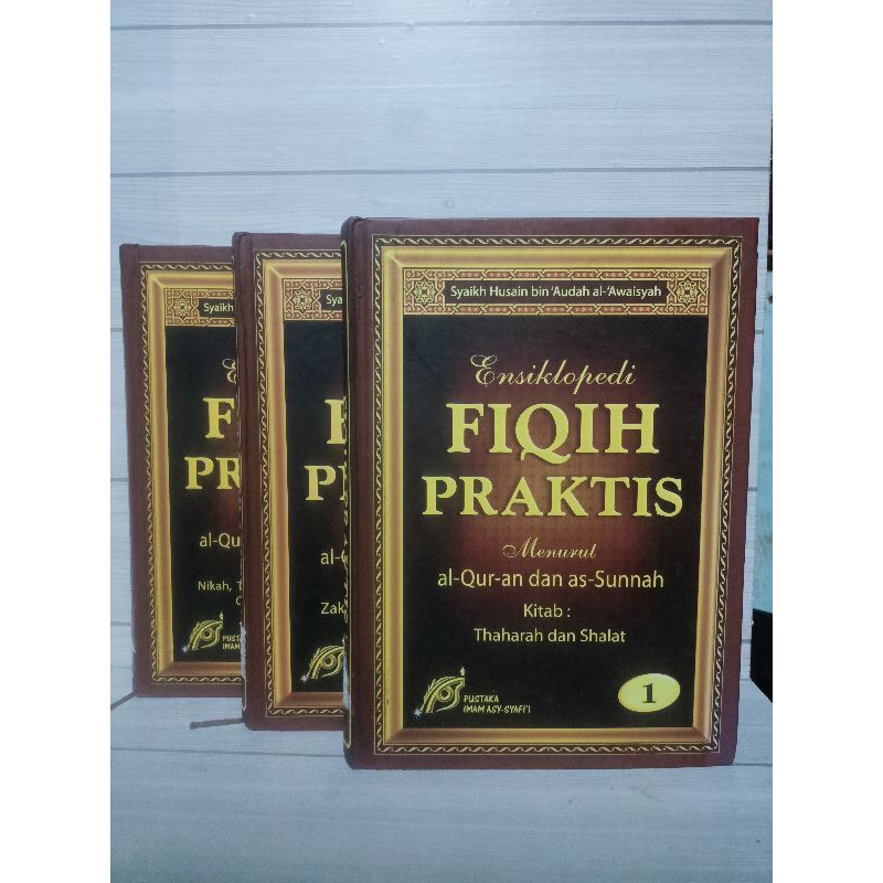 Ensiklopedi fiqih praktis menurut Al Qur'an dan as Sunnah kitab zakat puasa jenazah dan haji by Syei