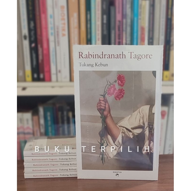 Tukang Kebun Rabindranath Tagore Penerbit Kakatua