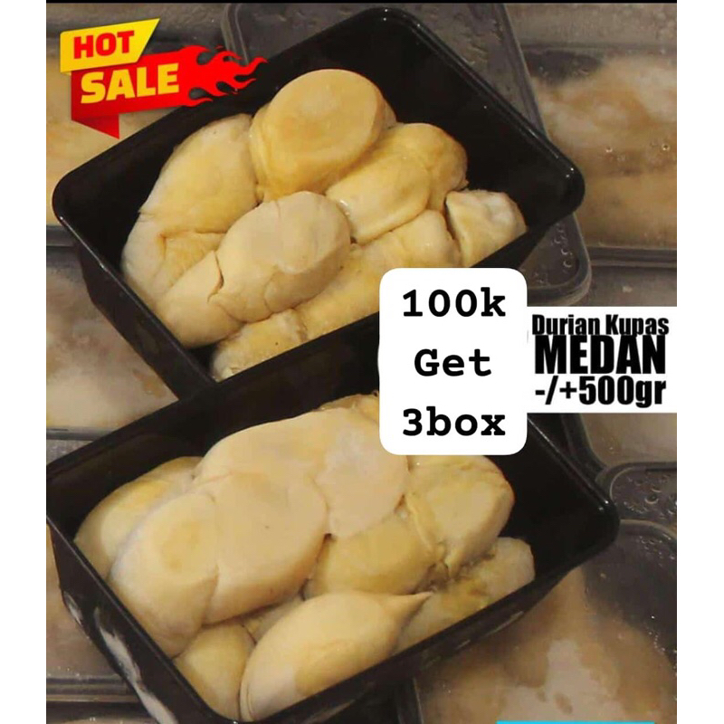 

durian medan kupas 100k dapat 3 box @500gr