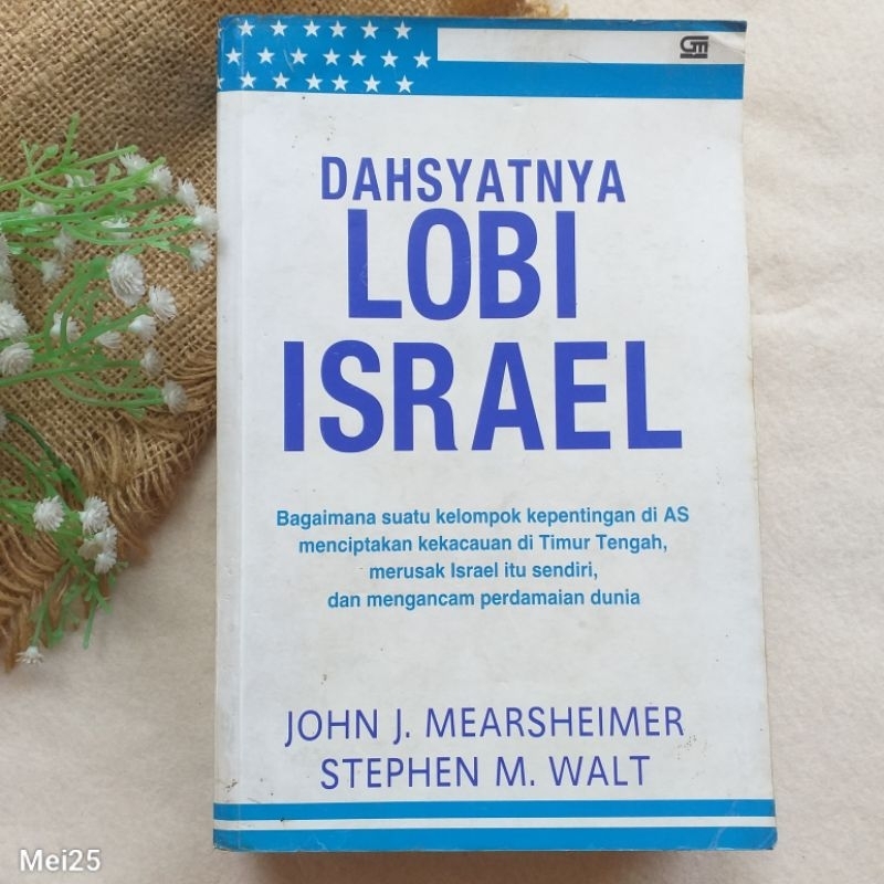 Original | Dahsyatnya Lobi Israel oleh John J Mearsheimer & Stephen M Walt