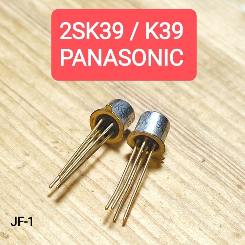 Transistor 2SK39 / K39 Asli PANASONIC Japan Mosfet Kaki Emas Gold Pin