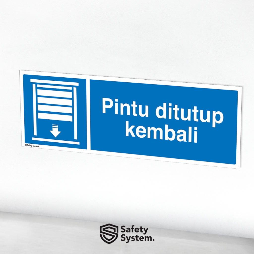 

Stiker Sign Safety Rambu K3 Rolling Door Gudang Warehouse Ditutup Kembali Please Keep Doors Closed