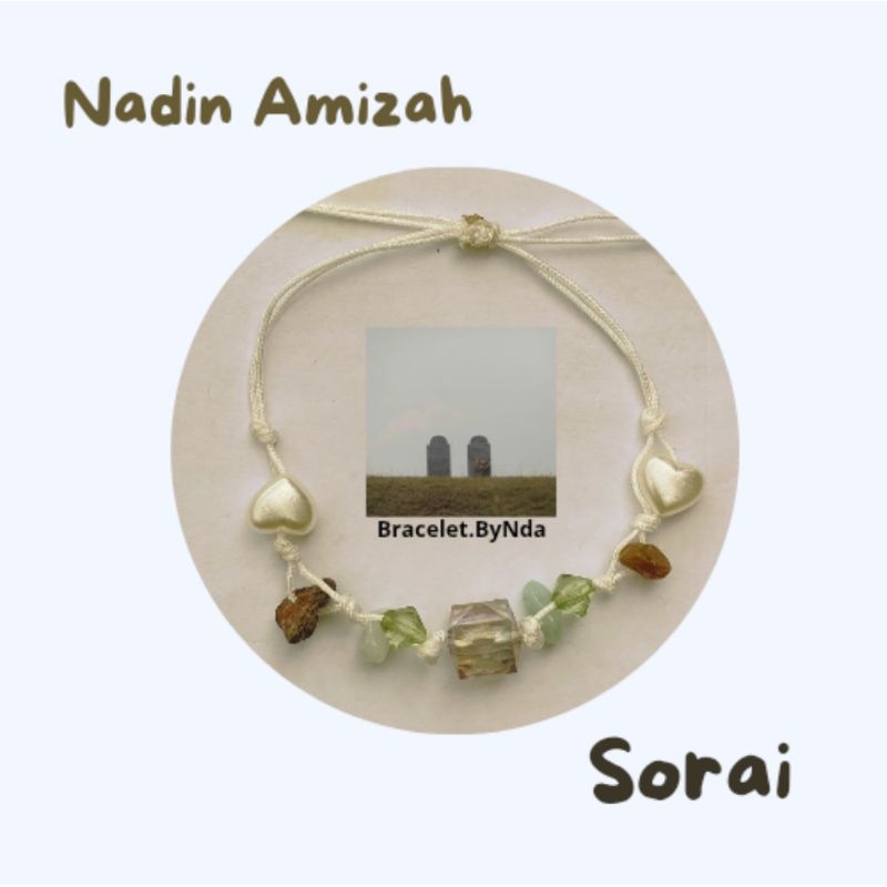 Bracelet Sorai | Bracelet Album Nadin Amizah | Gelang serut