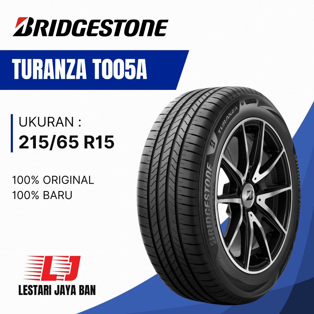 BAN BRIDGESTONE TURANZA T005A 215/65 R15 - TURANZA 215/65 R15 - BRIDGESTONE 215/65 R15 - BAN MOBIL R