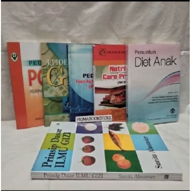 Bebas Pilih Judul : Prinsip Dasar Ilmu Gizi - Penuntun Diet Anak - PAGT - PGRS - NCP