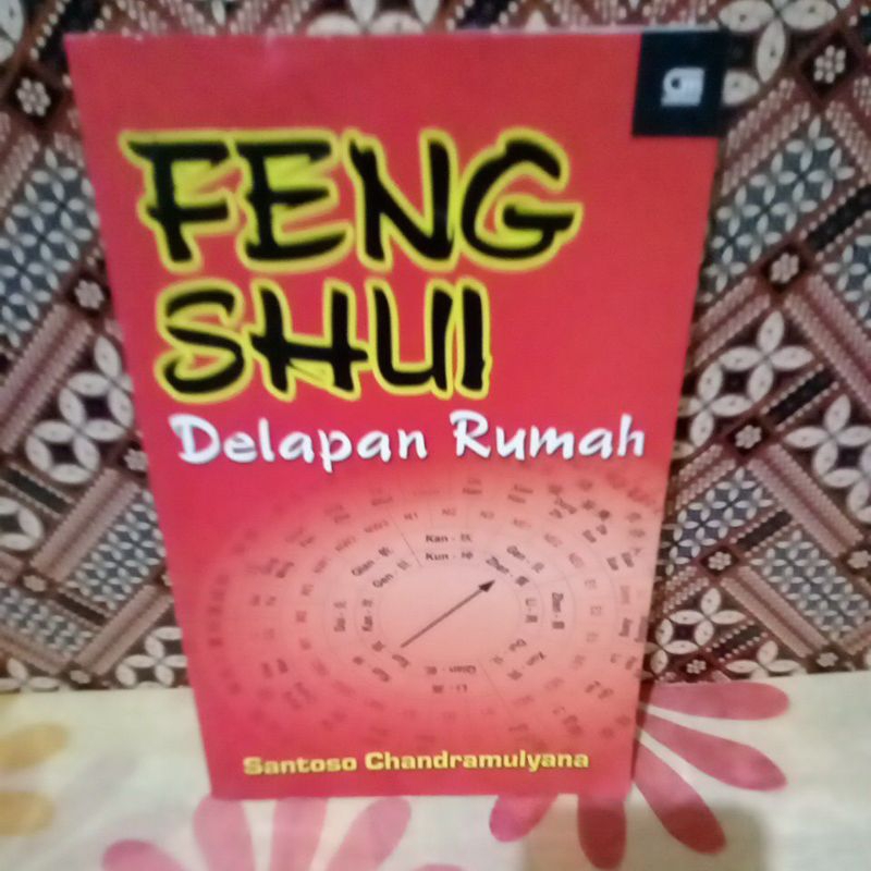 FENG SHUI RUMAH - DELAPAN RUMAH
