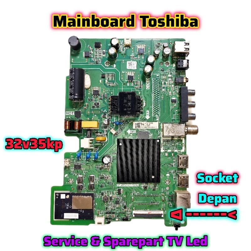 MAINBOARD TV TOSHIBA 32V35KP ORIGINAL TP.MT9216T.PB702 MB TOSHIBA 32V35 MOTHERBOARD TV 32V35KP MB 32