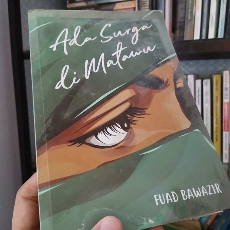 (PRELOVED) BUKU ORI ADA SURGA DI MATAMU KARYA FUAD BAWAZIR | NOVEL PRELOVED ORI MURAH | NOVEL FUAD B