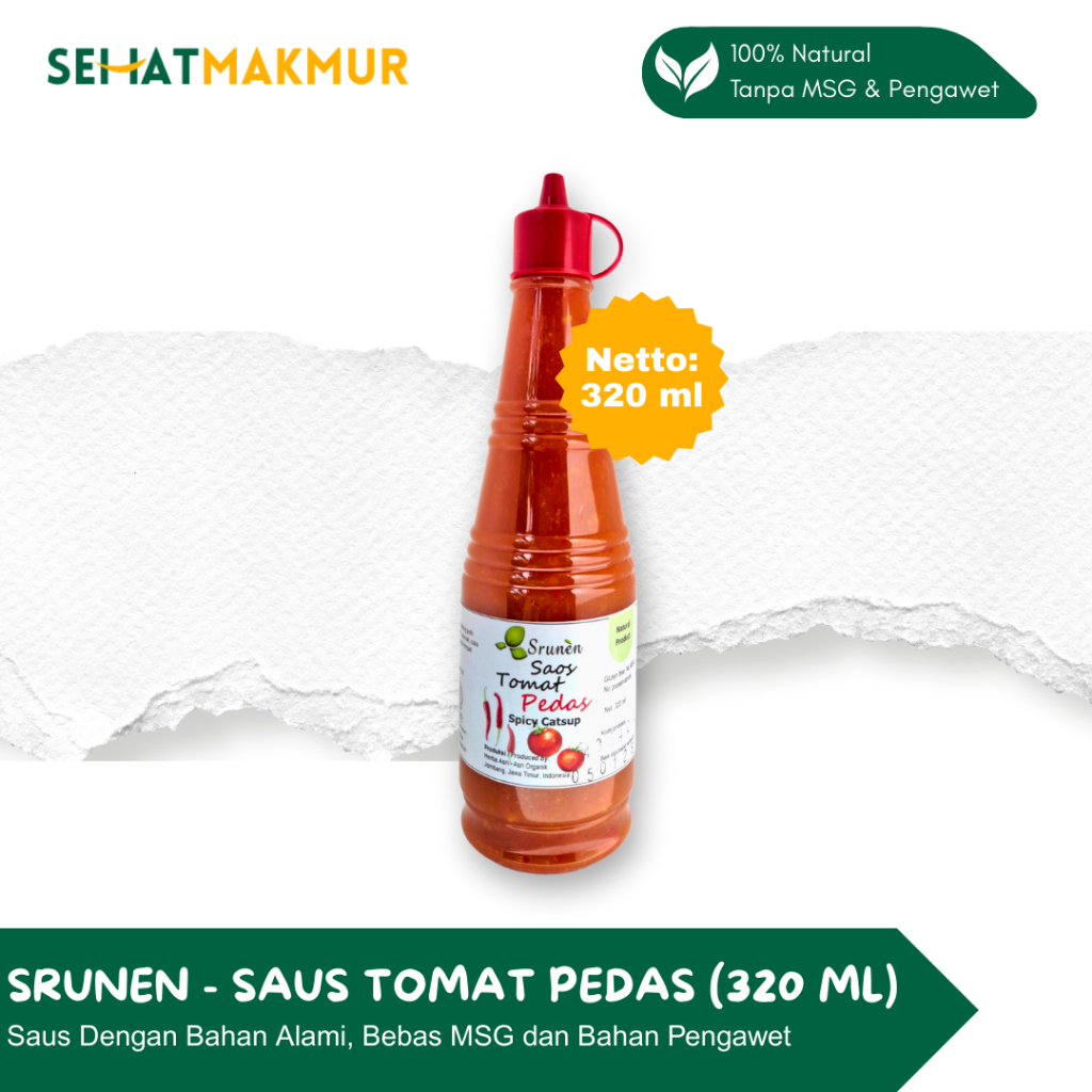 

Srunen - Saus Tomat Pedas Alami 320 ml (Bebas Gluten, Tanpa MSG & Pengawet)