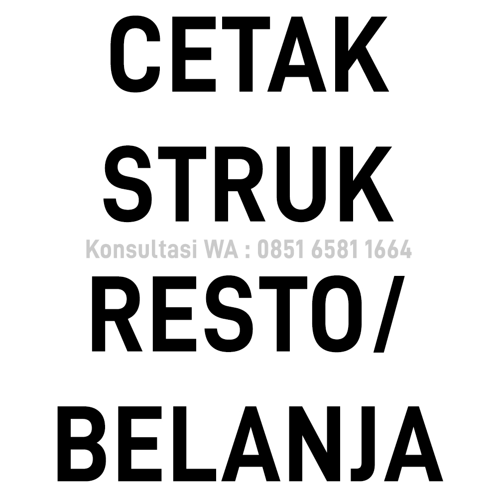 CETAK STRUK RESTO/BELANJA