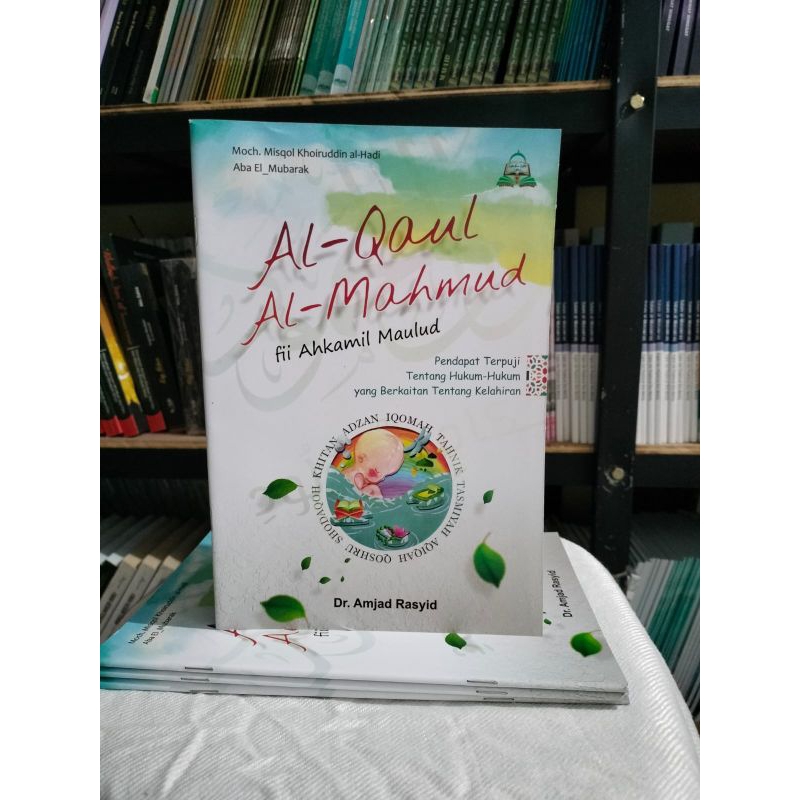 Kitab Terjemah Al_Qoul  Al_Mahmud Fii Ahkamil Maulud
