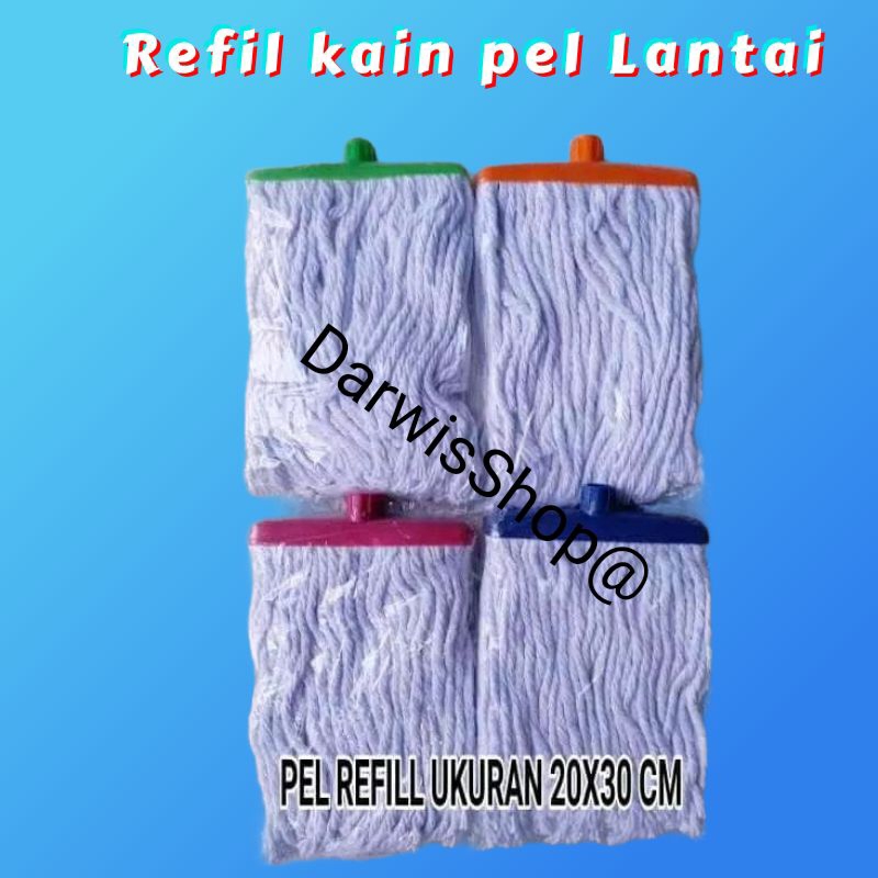 REFIL KAIN PEL SUMBU - REFIL PEL LANTAI
