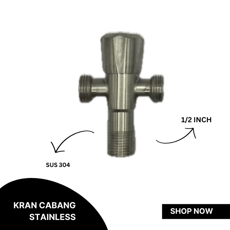 Stop Kran Cabang  SUS 304 asli 2lubang