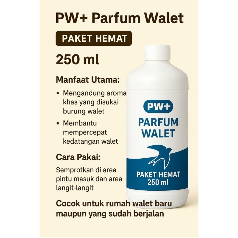 PW+ Parfum Walet Hemat 250 ML– Menarik Burung Walet Lebih Cepat