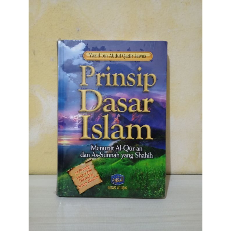 Prinsip dasar Islam Ustadz Yazid jawas