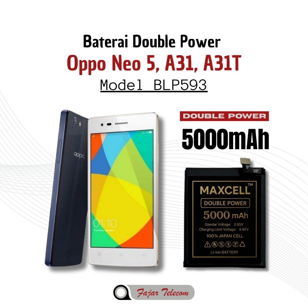 Baterai Doubel Power Oppo Neo 5, A31, A31T model BLP593 5000mAH