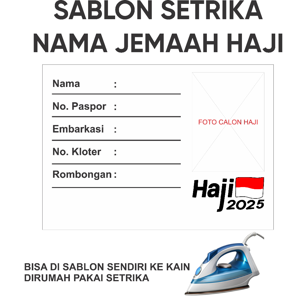 

SABLON STIKER NAMA TINGGAL SETRIKA UNTUK KOPER JEMAAH HAJI/UMROH 2025 UKURAN 25X35