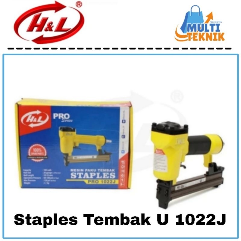 

H&L HL Pro 1022 J Mesin Paku Tembak Staples Angin U / Staples Tembak U