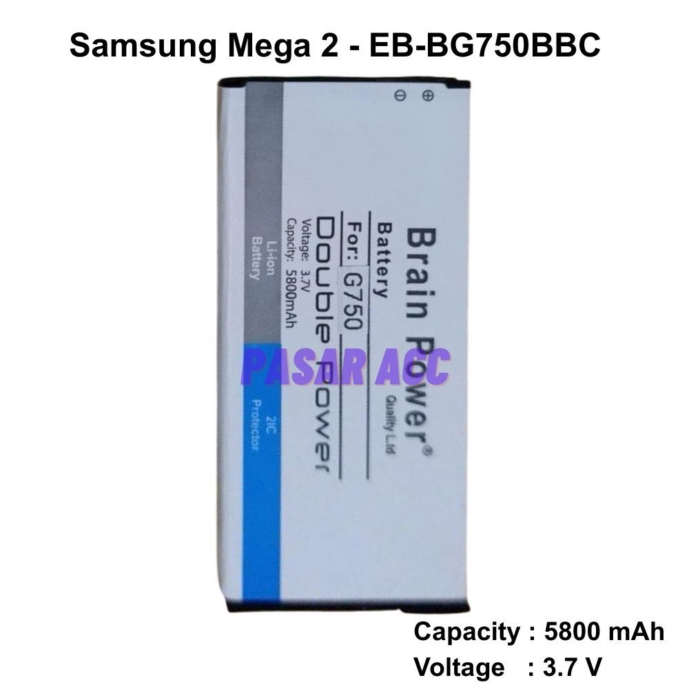 Baterai Samsung Galaxy Mega 2 - G750 - G750H - EB-BG750BBC Battery Batre Double Power Brain Power