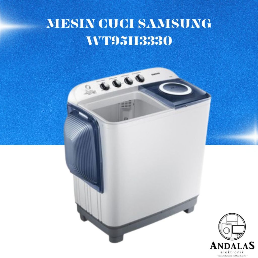 MESIN CUCI SAMSUNG WT95H3330 KAPASITAS 9 KG / MESIN CUCI 2 TABUNG 95H3330