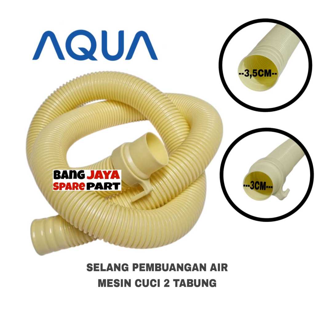 SELANG MESIN CUCI AQUA / SELANG PEMBUANGAN AIR MESIN CUCI 2 TABUNG