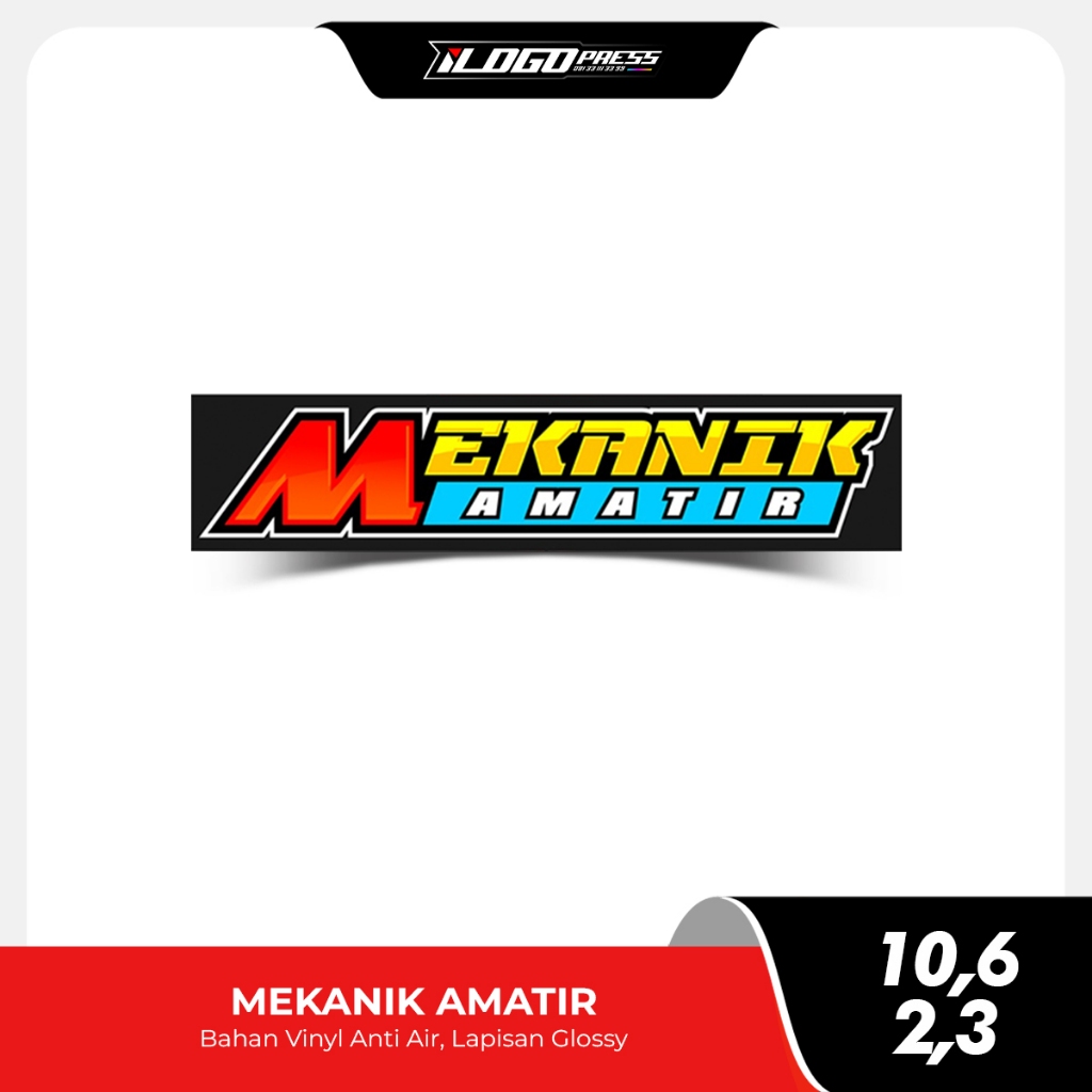 

Stiker MEKANIK AMATIR Bahan Vinyl Premium Anti Air Glossy