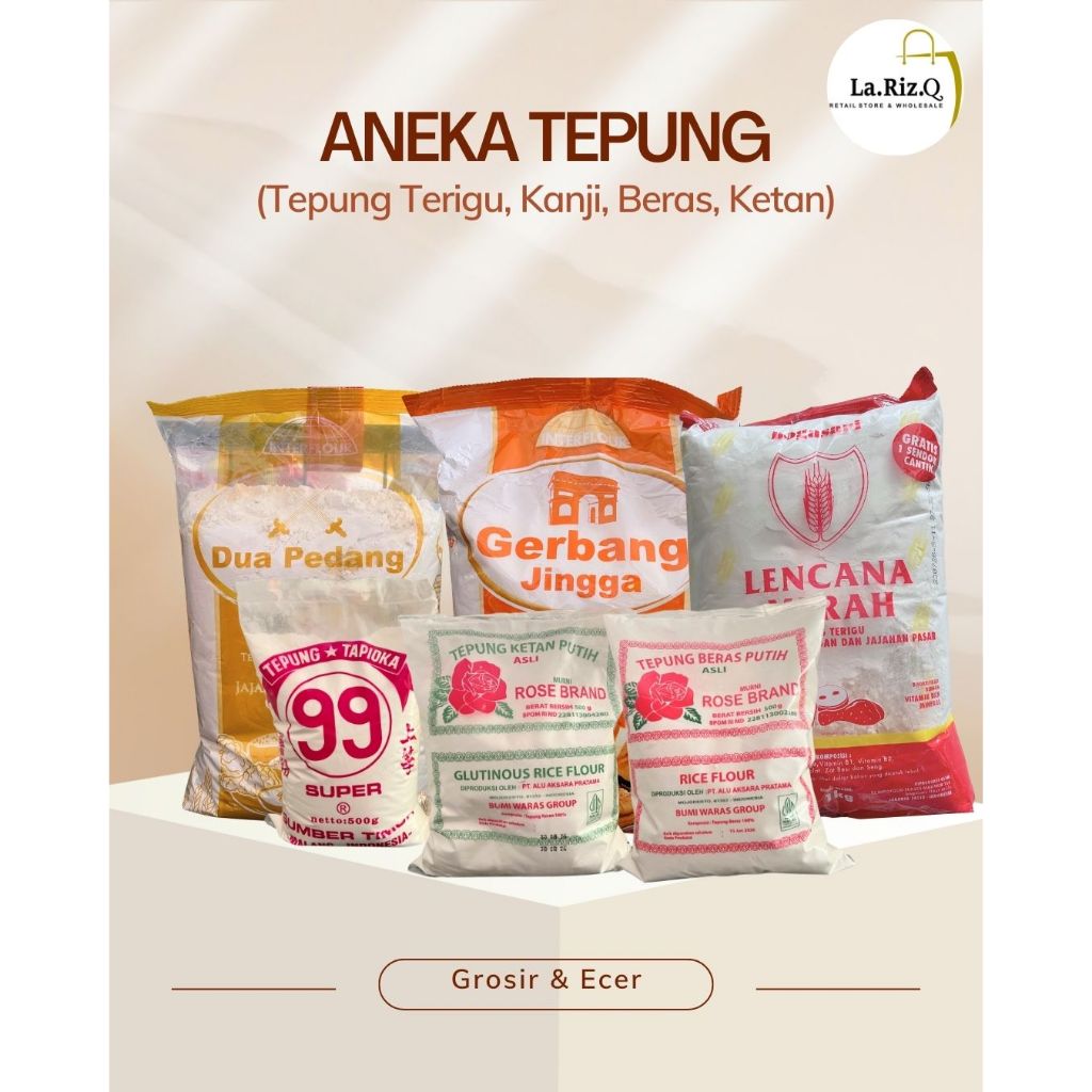 

ANEKA TEPUNG (Terigu, Ketan, Beras, Tapioka)