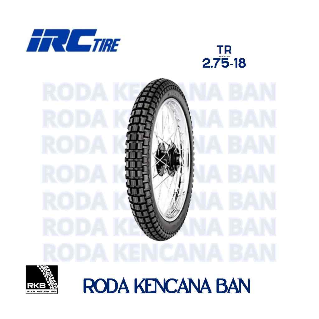 Ban IRC TR size 2.75 R18 - Tubetype Ban Depan GL-PRO SERIES,MEGAPRO,CB150,CB125,BYSON,RX-KING