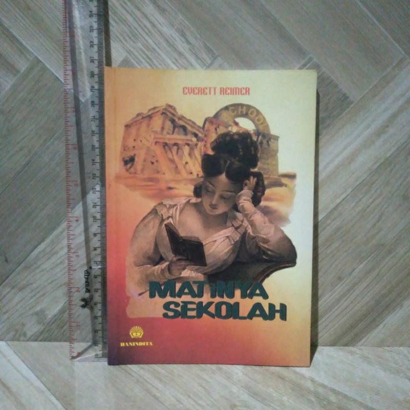 Matinya Sekolah By Everett Reimer