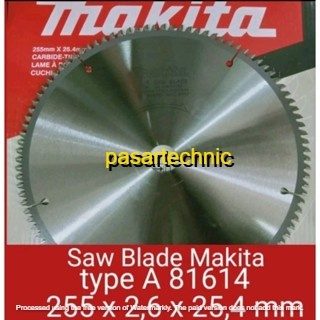 Mata Pisau Potong Aluminium Makita 10"x100T Tipe A-81614