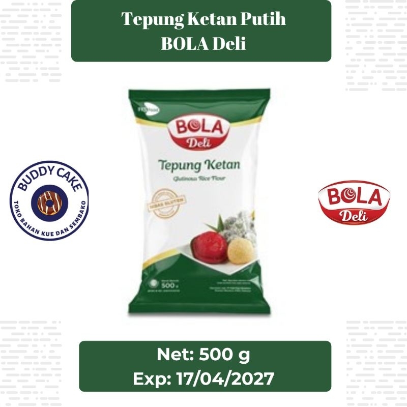 

Tepung Ketan / Glutinous Rice Flour BOLA Deli 500 gram