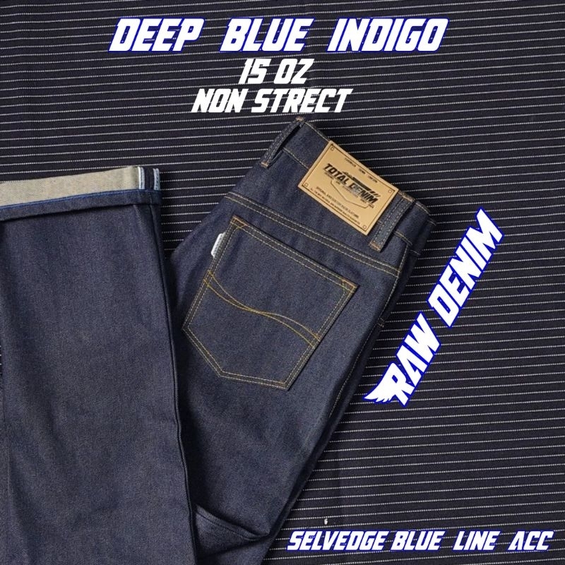 TOTAL DENIM /DEEP BLUE INDIGO SELVEDGE ACC celana denim jeans