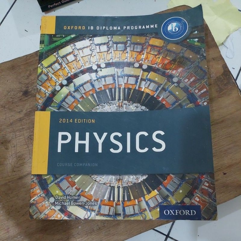 PHYSICS,OXFORD IB DIPLOMA PROGRAMME 2014 EDITION