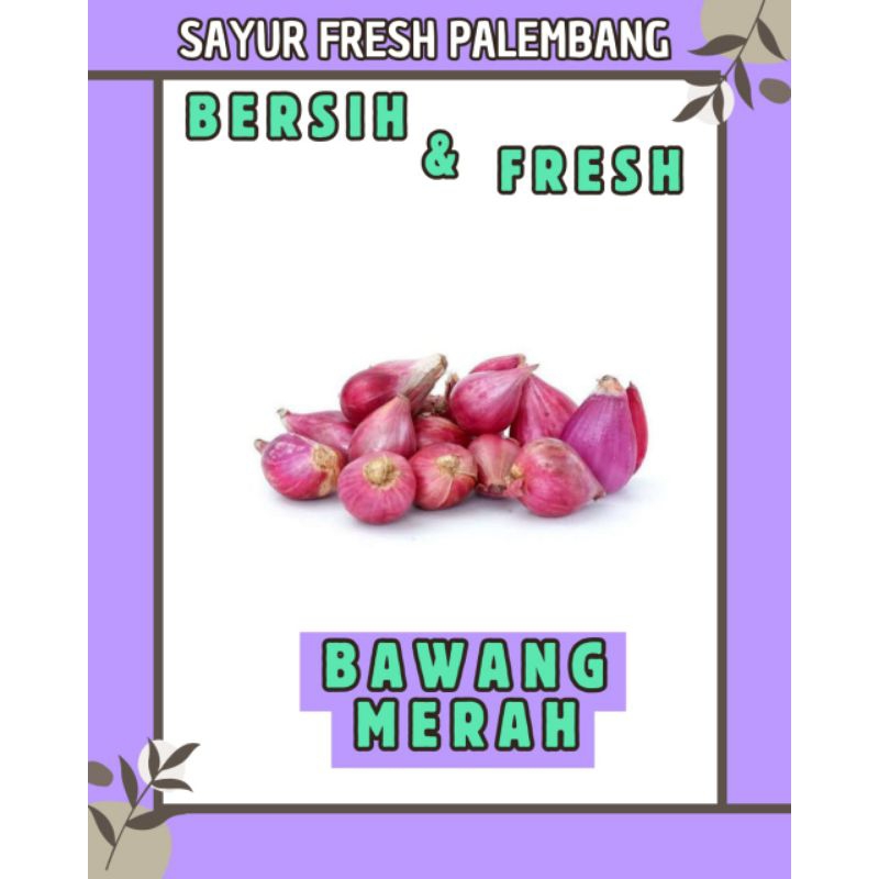 

Bawang Merah FRESH - PALEMBANG