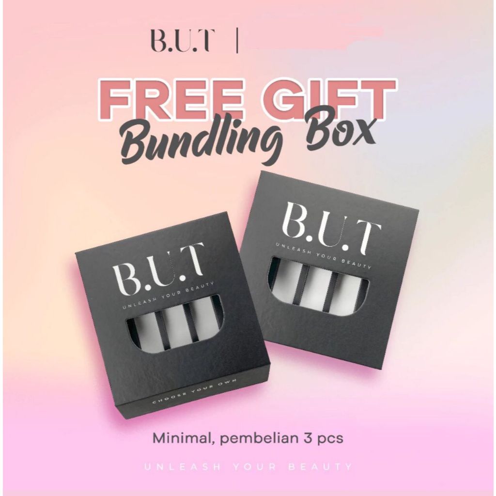 

B.U.T Exclusive Bundling Box Choose Your Own Free GiftBox untuk 3pcs Lipcream B.U.T