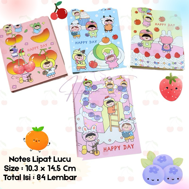 

Notes Lipat Lucu HAPPY DAY NBY-1058 isi 84 Lembar ECER / Memo Buah buahan Fancy Cartoon 4 Lipat / Notepad