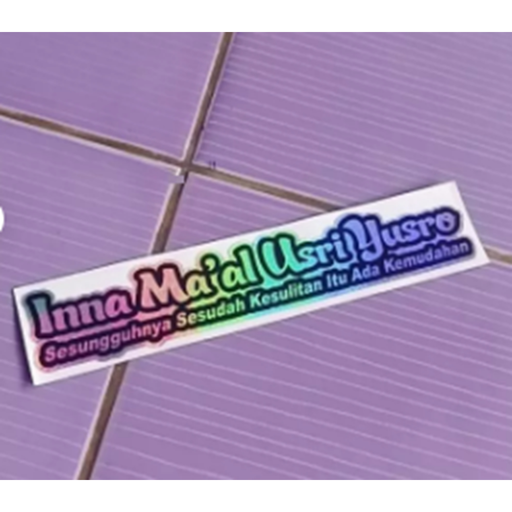 

Stiker Hologram Cutting Tulisan Inna Ma'al Usri Yusro 14x2.5 cm
