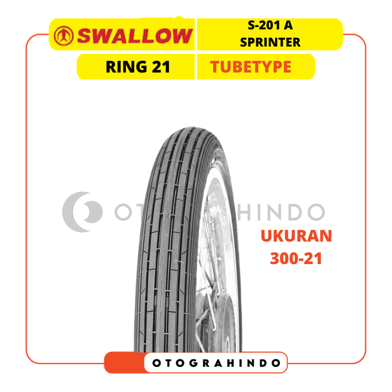 BAN LUAR MOTOR SWALLOW S-201 SPRINTER RING 21 NON TUBELESS UKURAN 300-21 TUBETYPE BAN MOTOR KLASIK