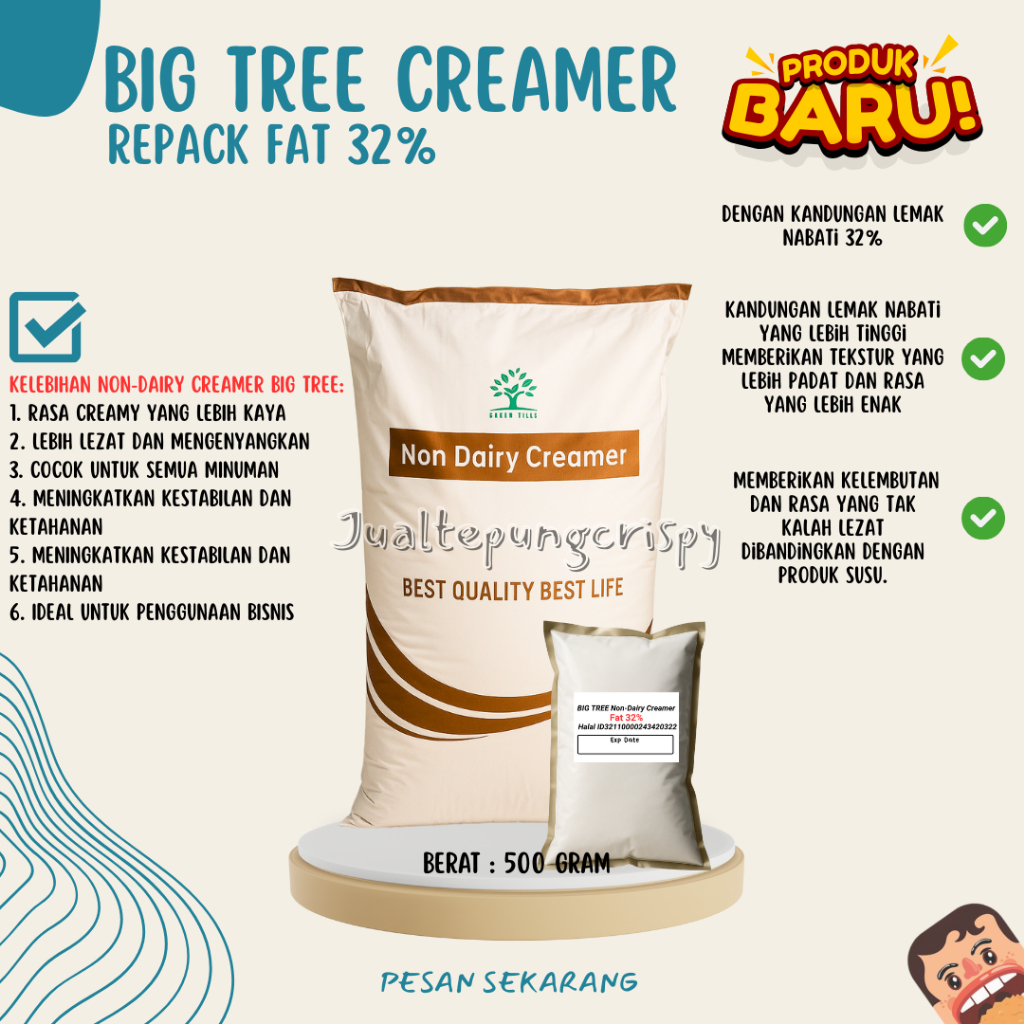 

Big Tree Non Dairy Creamer | Bubuk Krimer Premium Lemak Nabati 32% | Pengganti Susu Bubuk Halal FNB