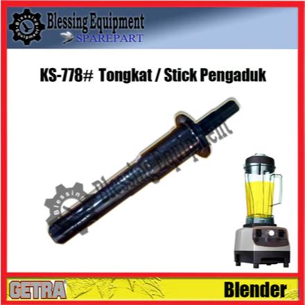 KS-778 Sparepart Tongkat Pengaduk Blender Getra / Tongkat Blender Getra