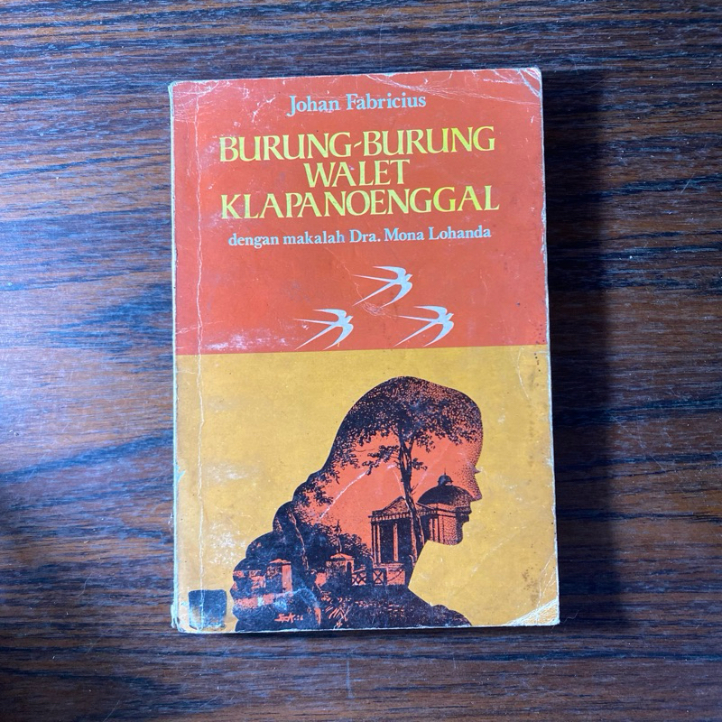 Burung-Burung Walet Klapanoenggal Penulis: Johan Fabricius Tambahan: Makalah oleh Dra. Mona Lohanda