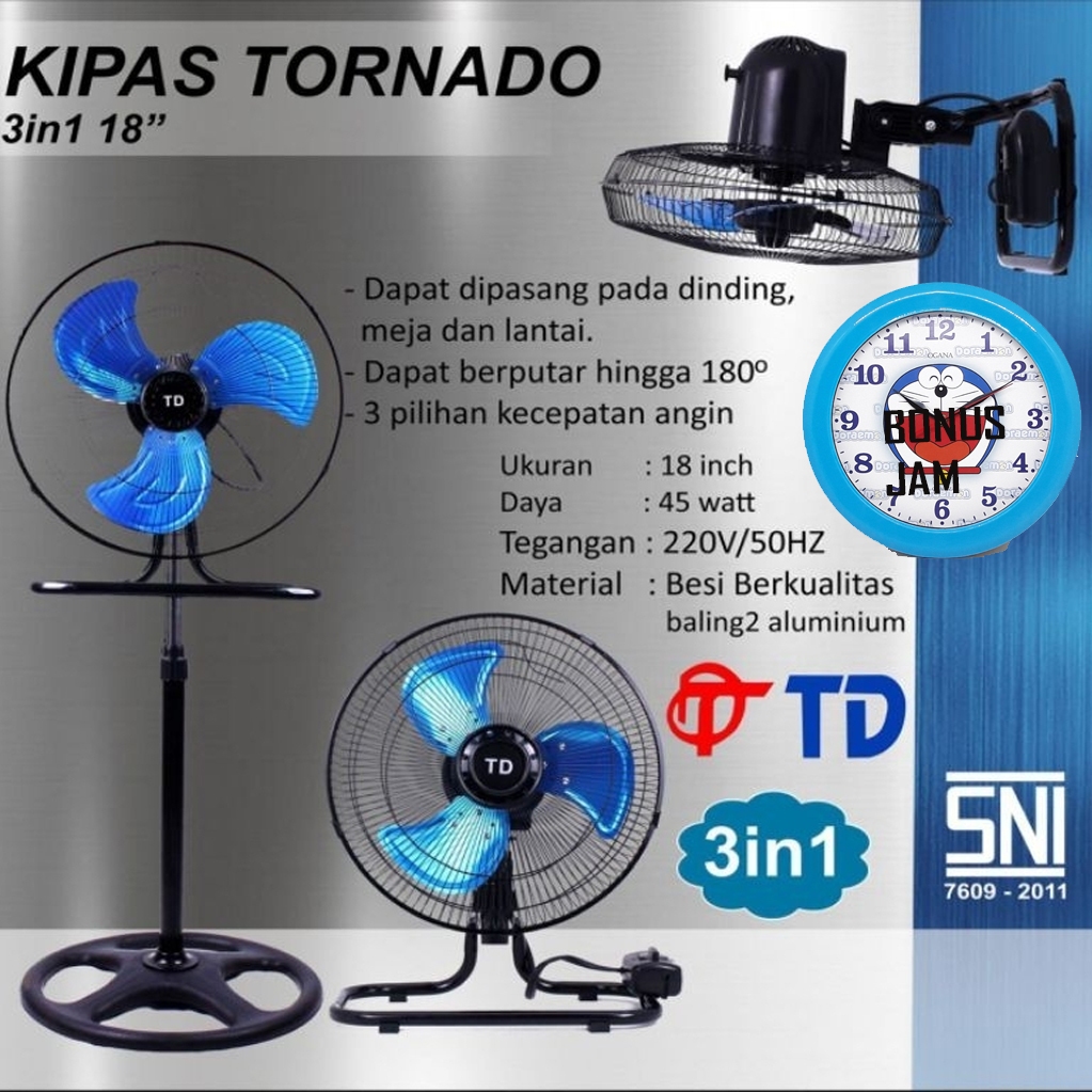 TD Kipas Tornado 3in1 18"/KIPAS TD 3IN1 TORNADO NV18 +JAM DINDING OGANA KARAKTER