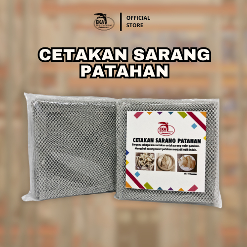 CETAKAN SARANG WALET PATAHAN